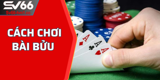 cách chơi bài Bửu