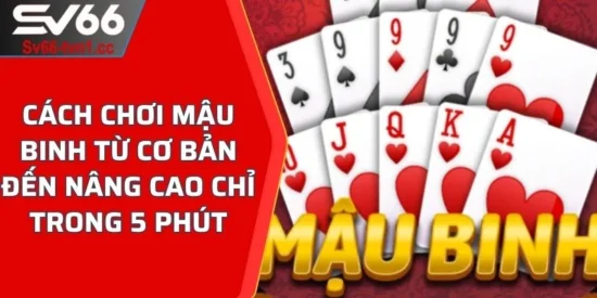 cách chơi Mậu Binh